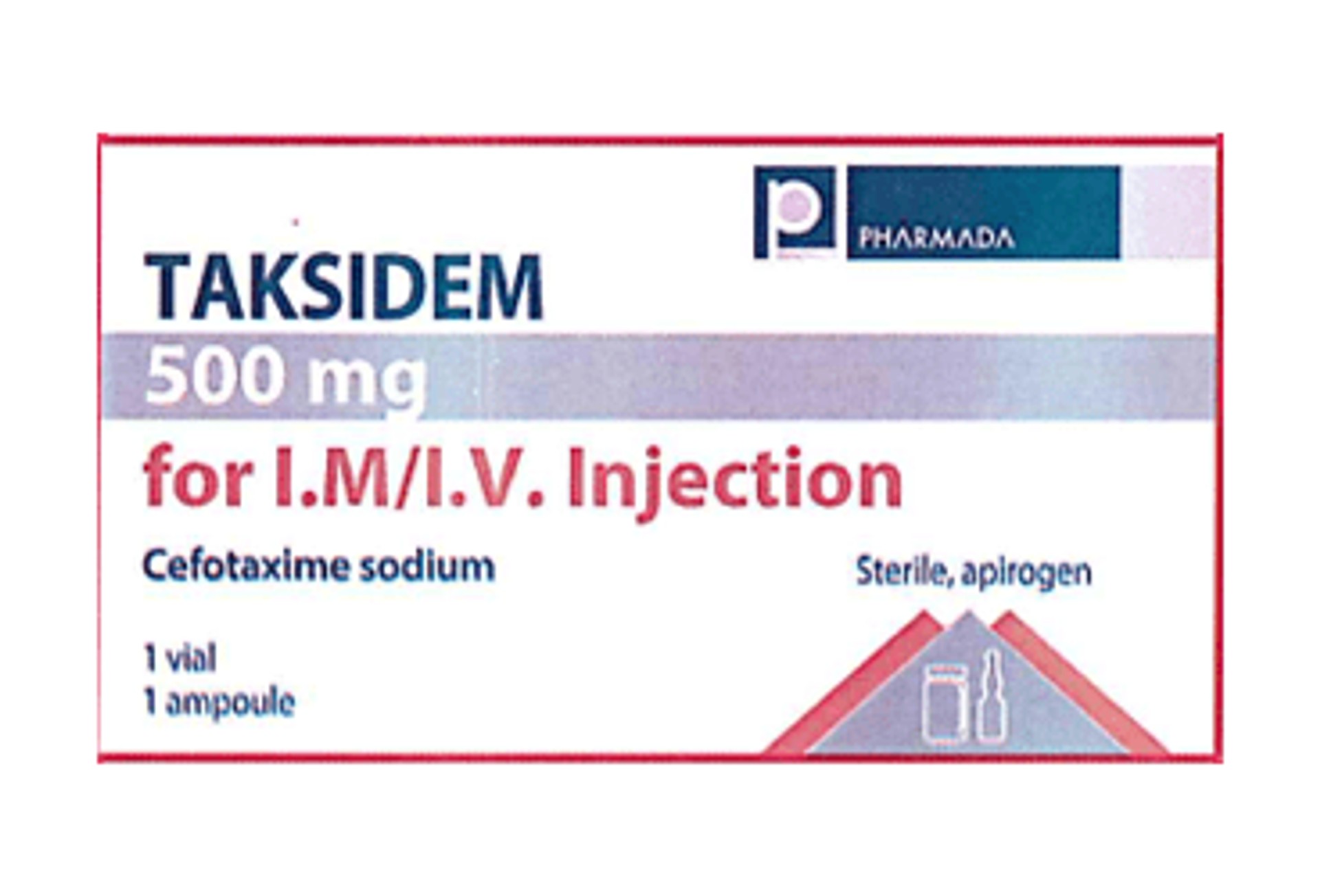 TAKSIDEM 0,5 G IM/IV ENJEKSIYON ICIN TOZ ICEREN FLAKON